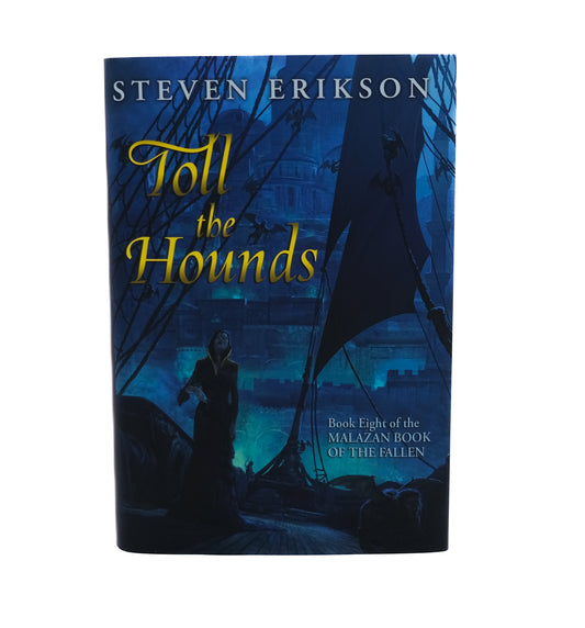 Toll the Hounds By Steven Erikson Signed Numbered